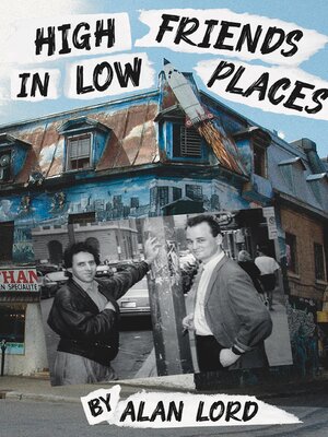 cover image of High Friends in Low Places